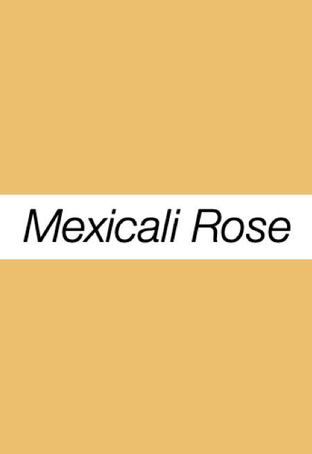 Mexicali Rose